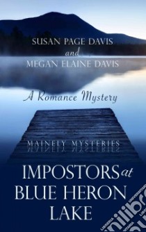 Impostors at Blue Heron Lake libro in lingua di Davis Susan Page, Davis Megan Elaine