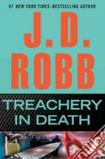 Treachery in Death libro in lingua di Robb J. D.
