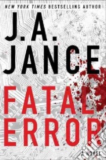 Fatal Error libro in lingua di Jance Judith A.