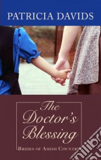 The Doctor's Blessing libro in lingua di Davids Patricia