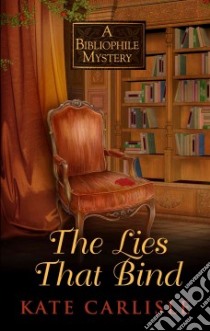 The Lies That Bind libro in lingua di Carlisle Kate
