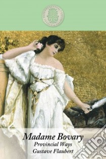 Madame Bovary libro in lingua di Flaubert Gustave, Davis Lydia (TRN)