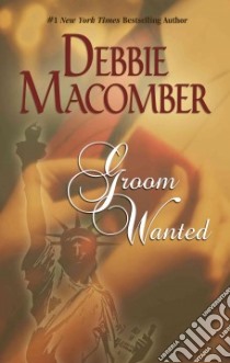 Groom Wanted libro in lingua di Macomber Debbie