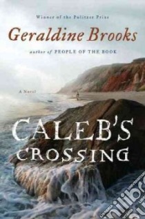 Caleb's Crossing libro in lingua di Brooks Geraldine