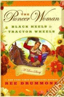The Pioneer Woman libro in lingua di Drummond Ree