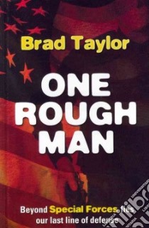 One Rough Man libro in lingua di Taylor Brad