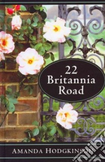22 Britannia Road libro in lingua di Hodgkinson Amanda