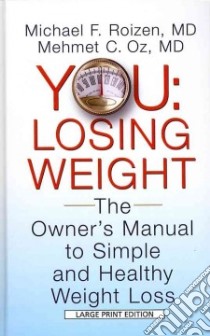 You Losing Weight libro in lingua di Roizen Michael F. M.D., Mehmet C. Oz