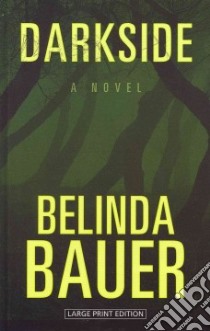 Darkside libro in lingua di Bauer Belinda