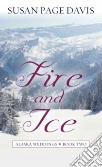 Fire and Ice libro in lingua di Davis Susan Page