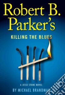 Robert B. Parker's Killing the Blues libro in lingua di Brandman Michael