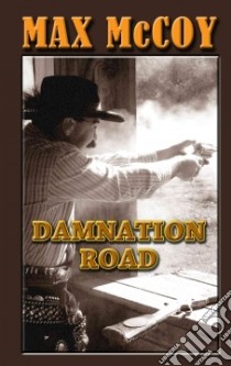 Damnation Road libro in lingua di McCoy Max