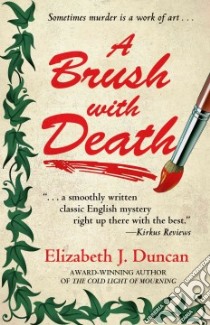 A Brush With Death libro in lingua di Duncan Elizabeth J.