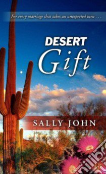 Desert Gift libro in lingua di John Sally