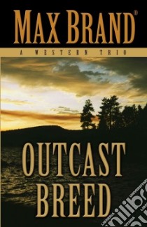 Outcast Breed libro in lingua di Brand Max