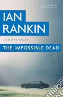 The Impossible Dead libro in lingua di Rankin Ian
