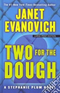 Two for the Dough libro in lingua di Evanovich Janet