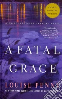 A Fatal Grace libro in lingua di Penny Louise