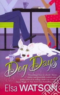 Dog Days libro in lingua di Watson Elsa