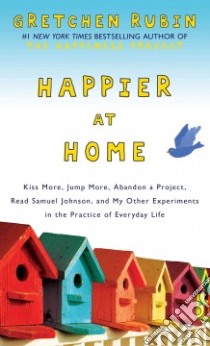 Happier at Home libro in lingua di Rubin Gretchen