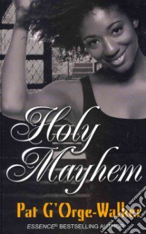 Holy Mayhem libro in lingua di G'Orge-Walker Pat