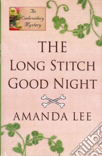 The Long Stitch Good Night libro in lingua di Lee Amanda
