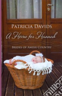 A Home for Hannah libro in lingua di Davids Patricia