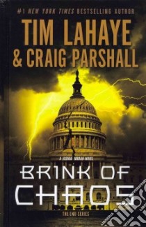 Brink of Chaos libro in lingua di LaHaye Tim F., Parshall Craig
