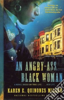 An Angry-ass Black Woman libro in lingua di Miller Karen E. Quinones