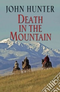 Death in the Mountain libro in lingua di Hunter John