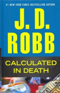Calculated in Death libro in lingua di Robb J. D.