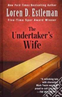 The Undertaker's Wife libro in lingua di Estleman Loren D.