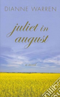 Juliet in August libro in lingua di Warren Dianne