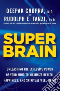 Super Brain libro in lingua di Chopra Deepak, Tanzi Rudolph E. Ph.D.