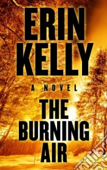 The Burning Air libro in lingua di Kelly Erin