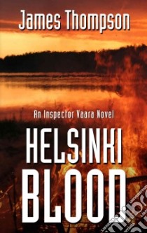 Helsinki Blood libro in lingua di Thompson James