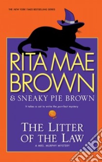 The Litter of the Law libro in lingua di Brown Rita Mae, Brown Sneaky Pie, Gellatly Michael (ILT)