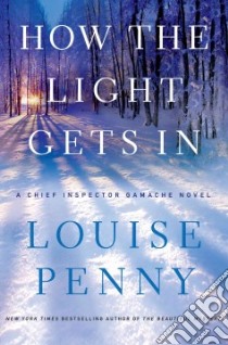 How the Light Gets in libro in lingua di Penny Louise