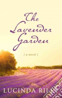 The Lavender Garden libro in lingua di Riley Lucinda