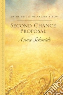 Second Chance Proposal libro in lingua di Schmidt Anna