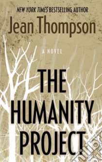 The Humanity Project libro in lingua di Thompson Jean
