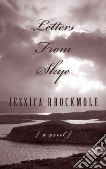 Letters from Skye libro in lingua di Brockmole Jessica