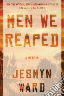 Men We Reaped libro in lingua di Ward Jesmyn