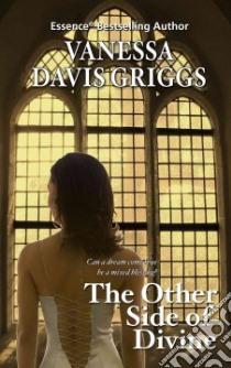 The Other Side of Divine libro in lingua di Griggs Vanessa Davis