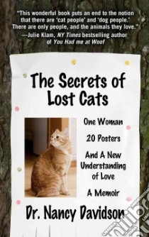 The Secrets of Lost Cats libro in lingua di Davidson Nancy Dr.