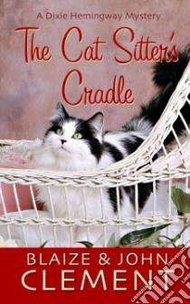 The Cat Sitter's Cradle libro in lingua di Clement Blaize, Clement John