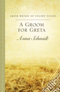 A Groom for Greta libro in lingua di Schmidt Anna