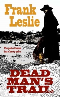 Dead Man's Trail libro in lingua di Leslie Frank