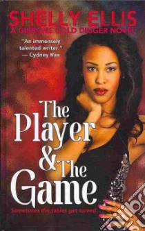 The Player & the Game libro in lingua di Ellis Shelly