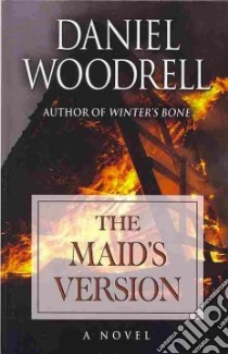The Maid's Version libro in lingua di Woodrell Daniel